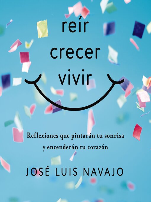 Title details for Reír, crecer, vivir by José Luis Navajo - Available